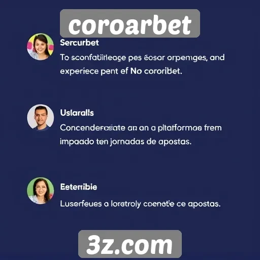 Depoimentos de usuários sobre a experiência no Coroarbet